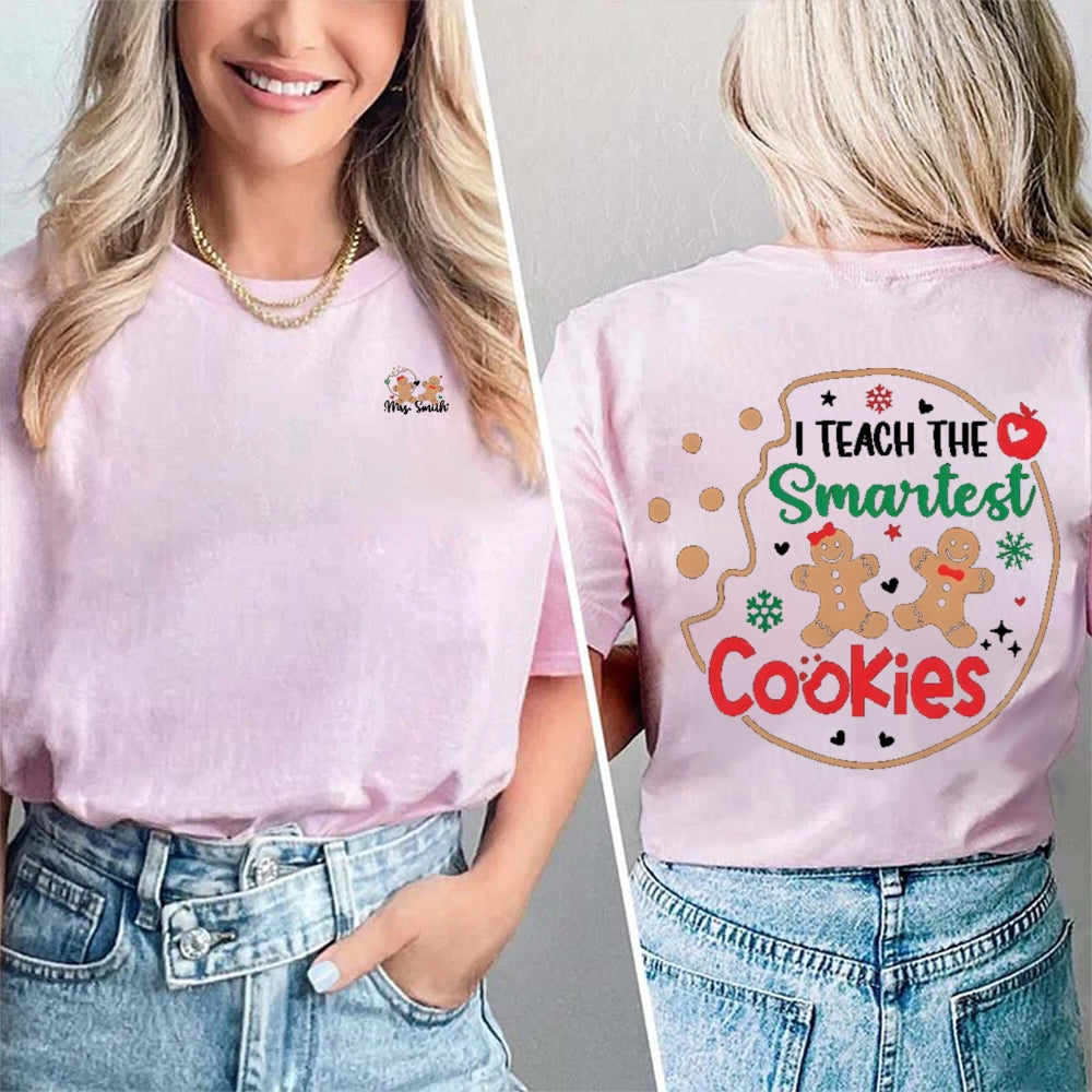 Personalized Name I Teach The Smartest Cookies Christmas Double Printed T-shirt