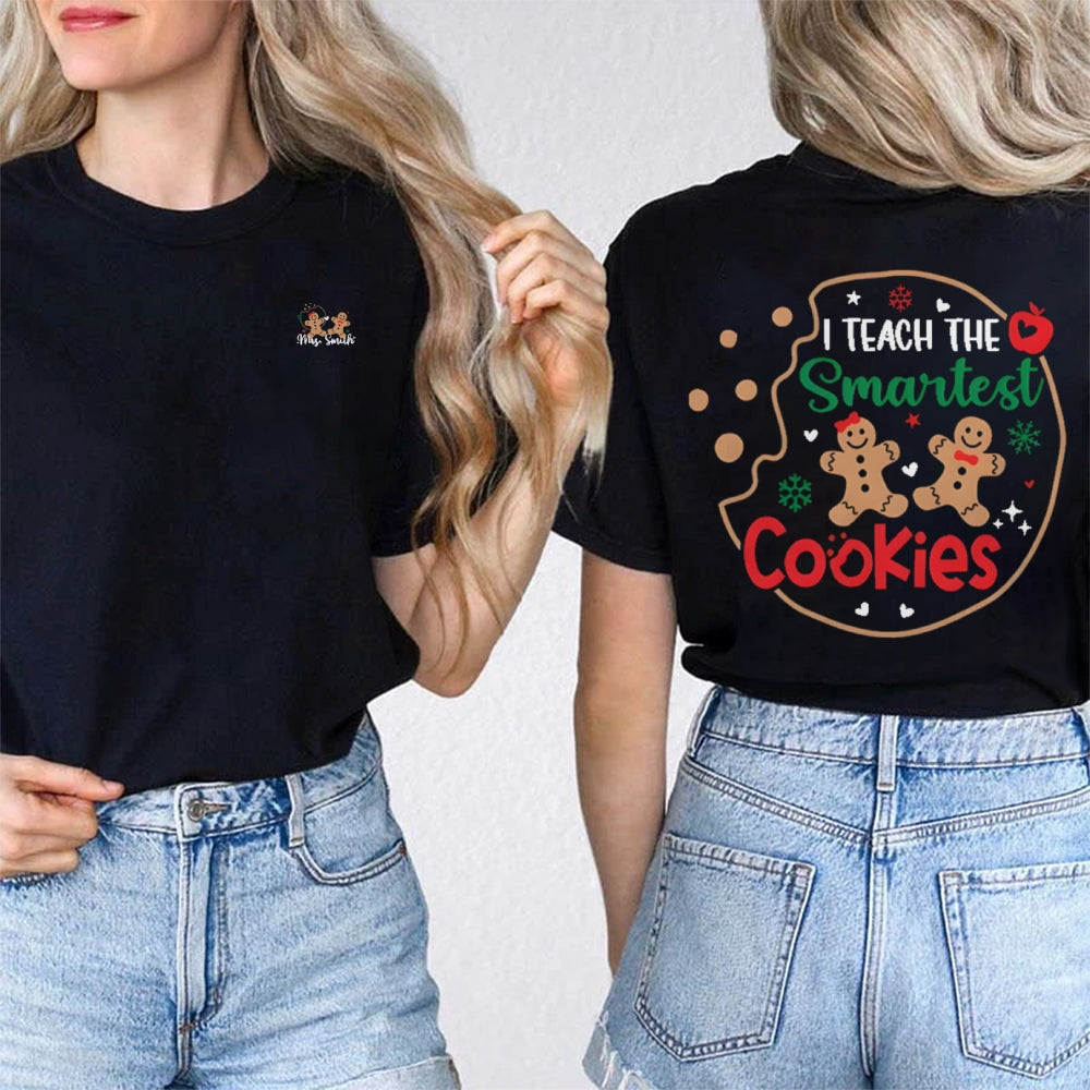 Personalized Name I Teach The Smartest Cookies Christmas Double Printed T-shirt