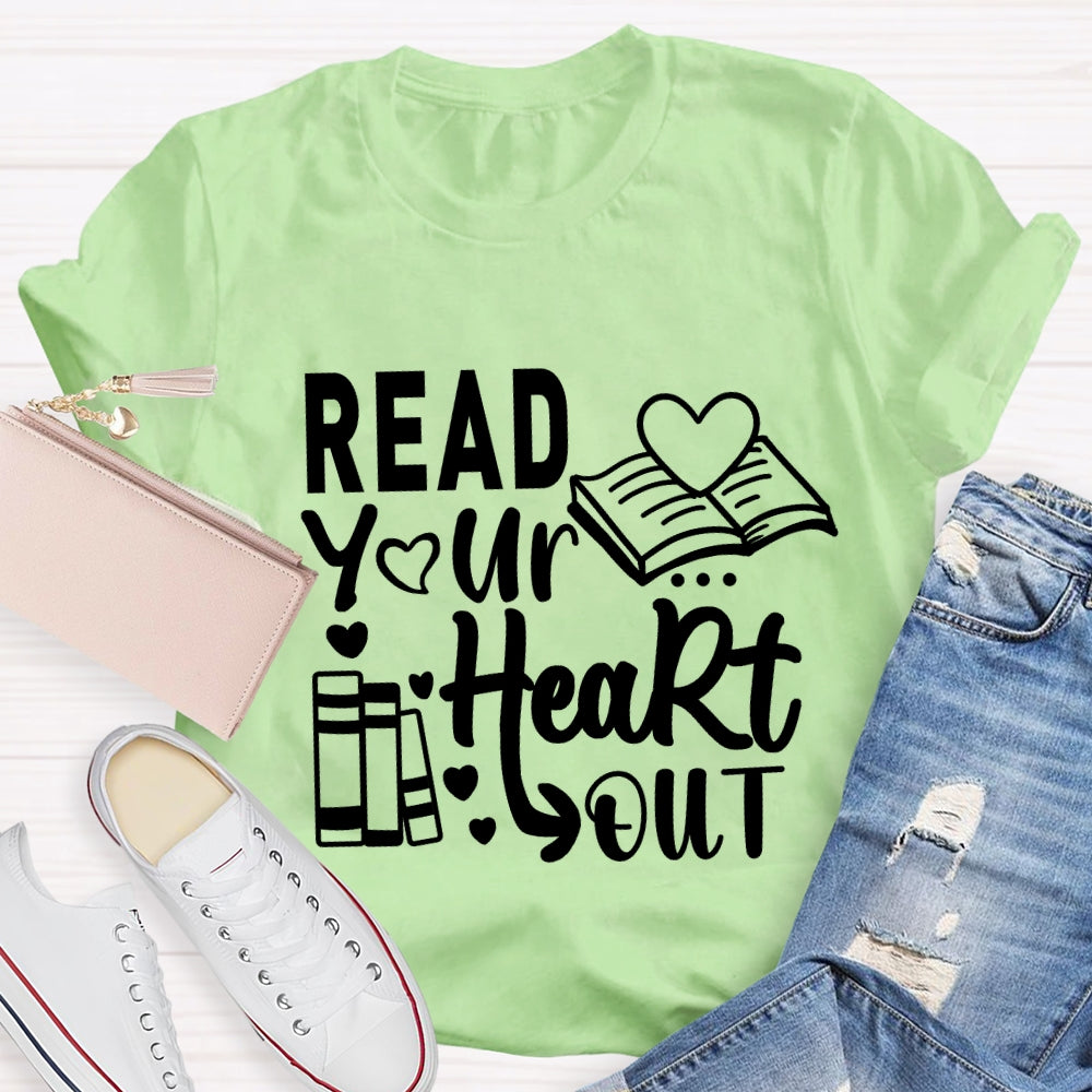 Read Your Heart Out Valentine's Day Teacher T-Shirt