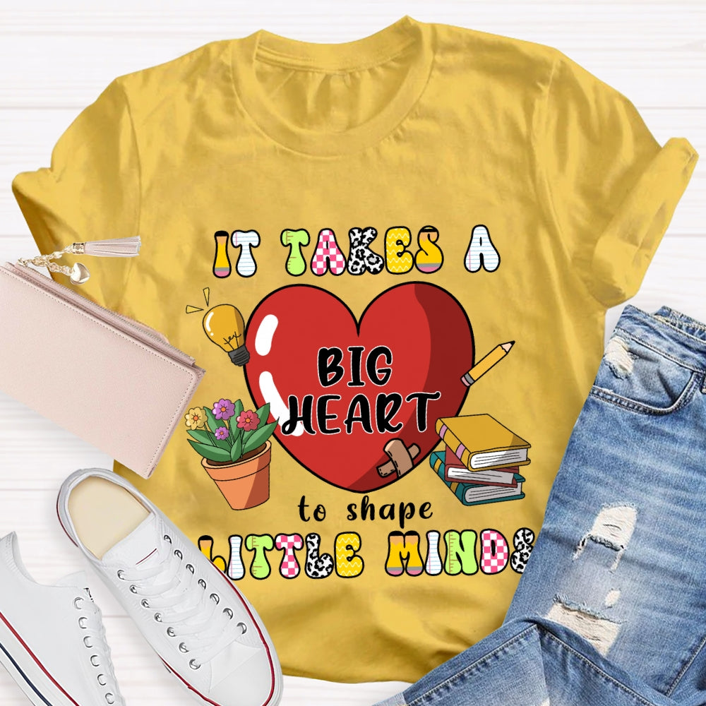 It Takes A Big Heart To Shape Little Minds Red Heart T-shirt