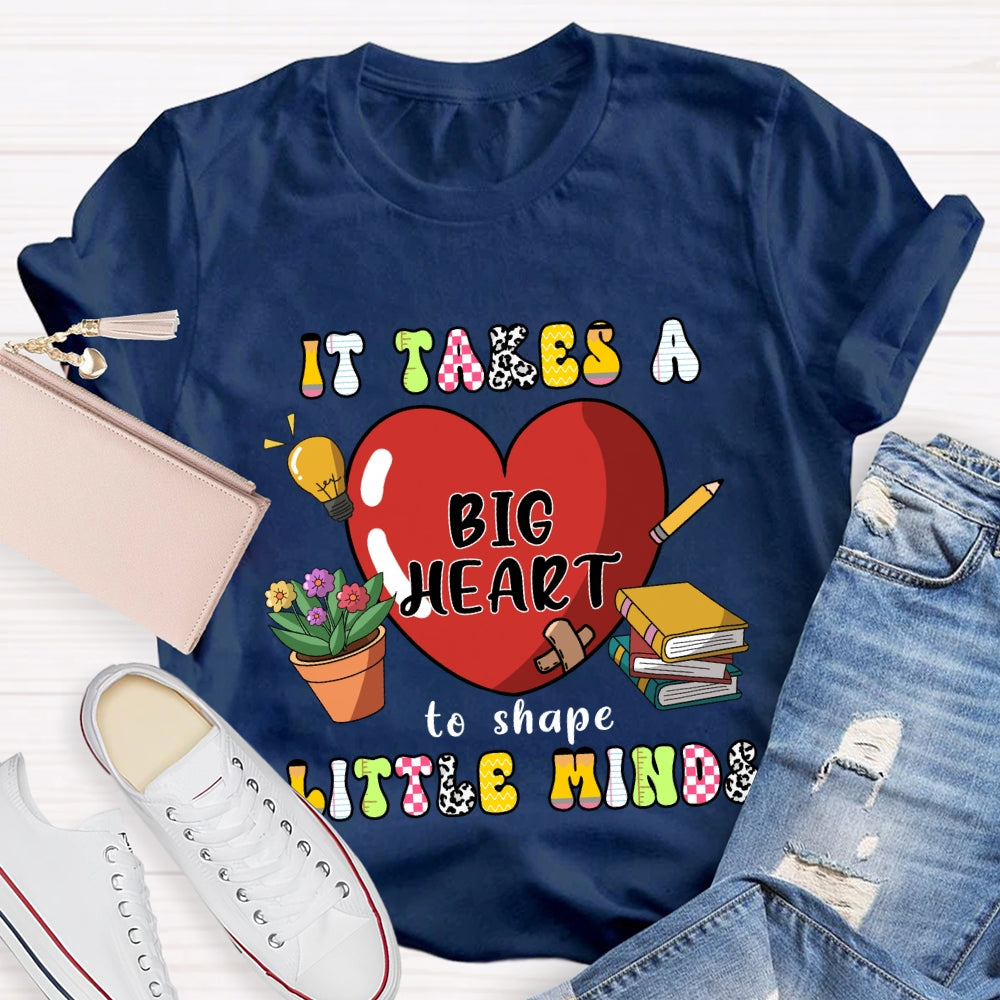 It Takes A Big Heart To Shape Little Minds Red Heart T-shirt