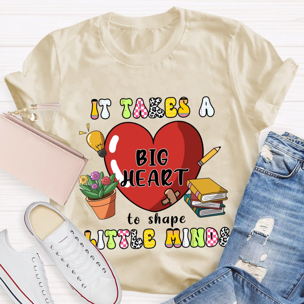 It Takes A Big Heart To Shape Little Minds Red Heart T-shirt