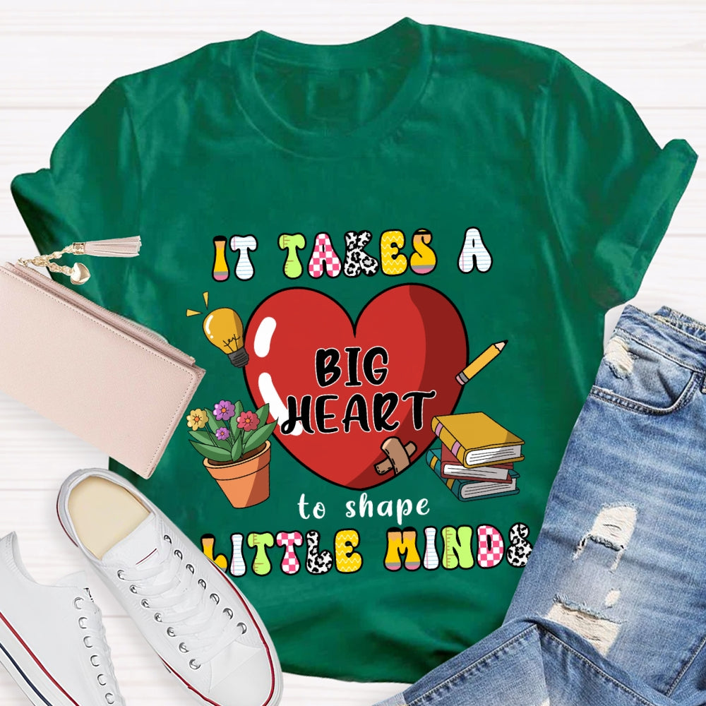 It Takes A Big Heart To Shape Little Minds Red Heart T-shirt