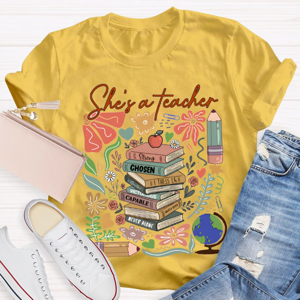 She'S A Teacher Strong Chosen Capable Never Alone T-shirt