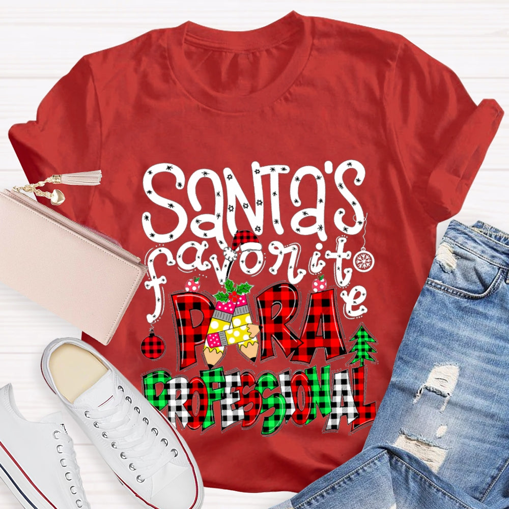 Santa'S Favorite Para Professional Colored Fonts T-shirt