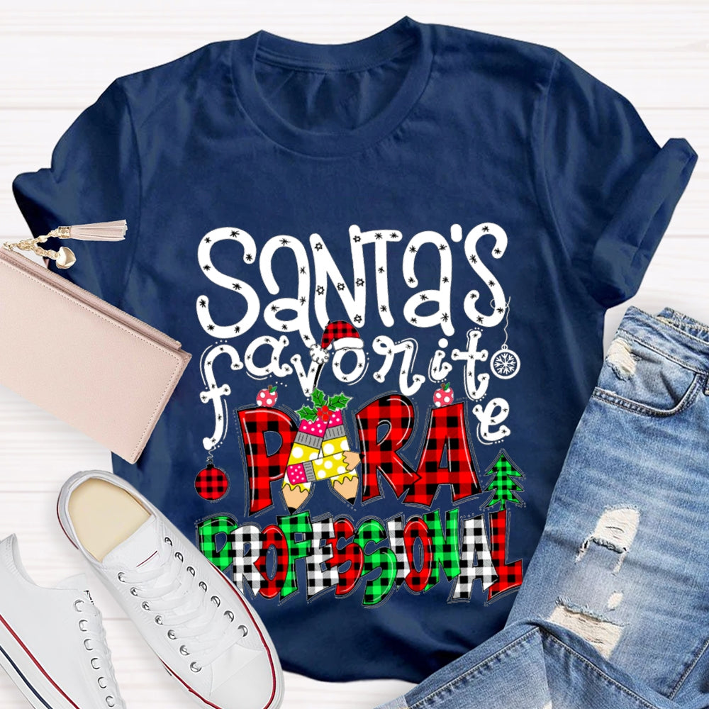 Santa'S Favorite Para Professional Colored Fonts T-shirt
