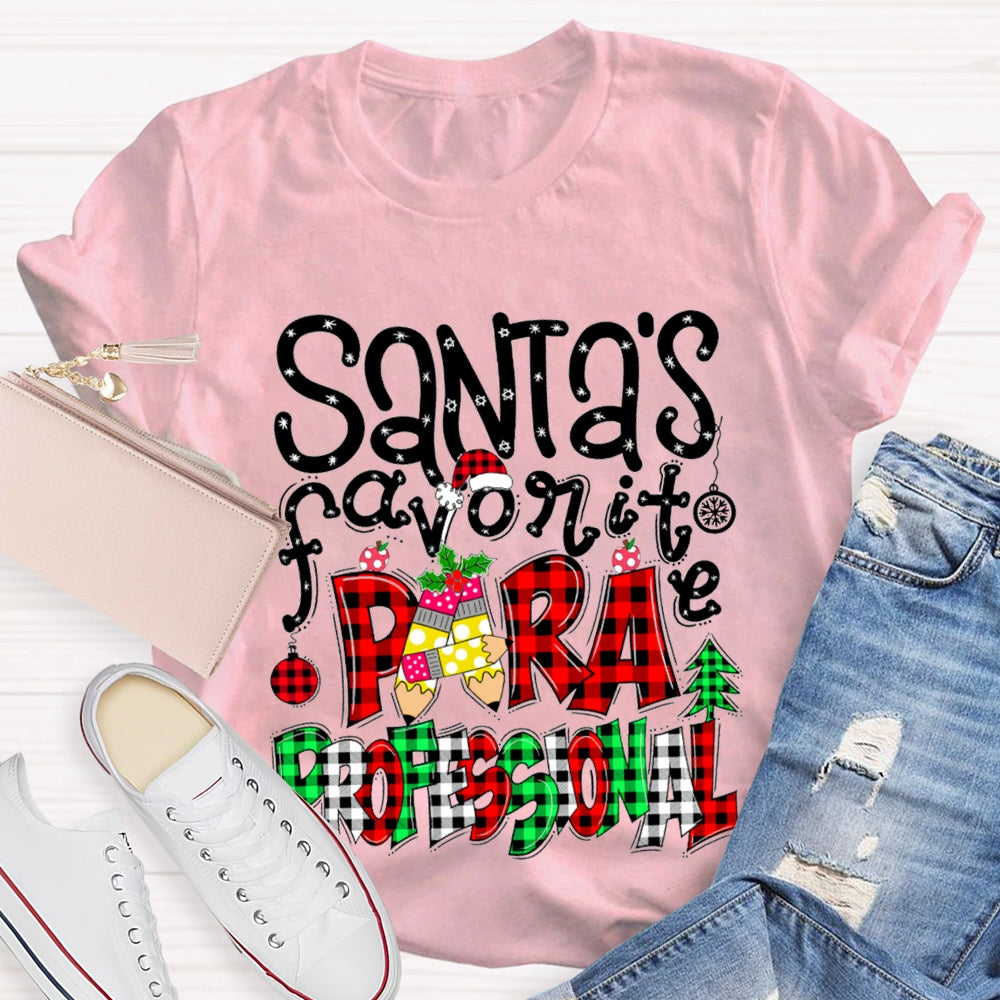 Santa'S Favorite Para Professional Colored Fonts T-shirt