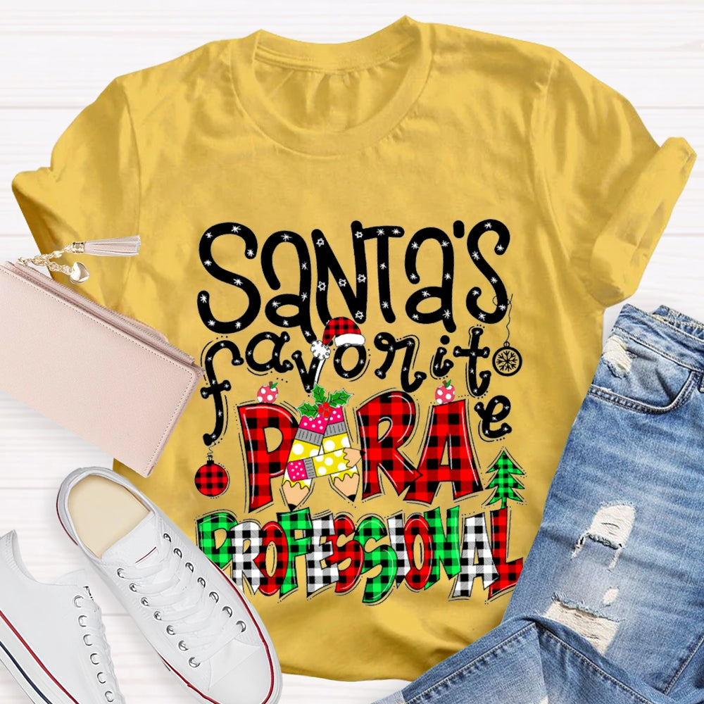 Santa'S Favorite Para Professional Colored Fonts T-shirt