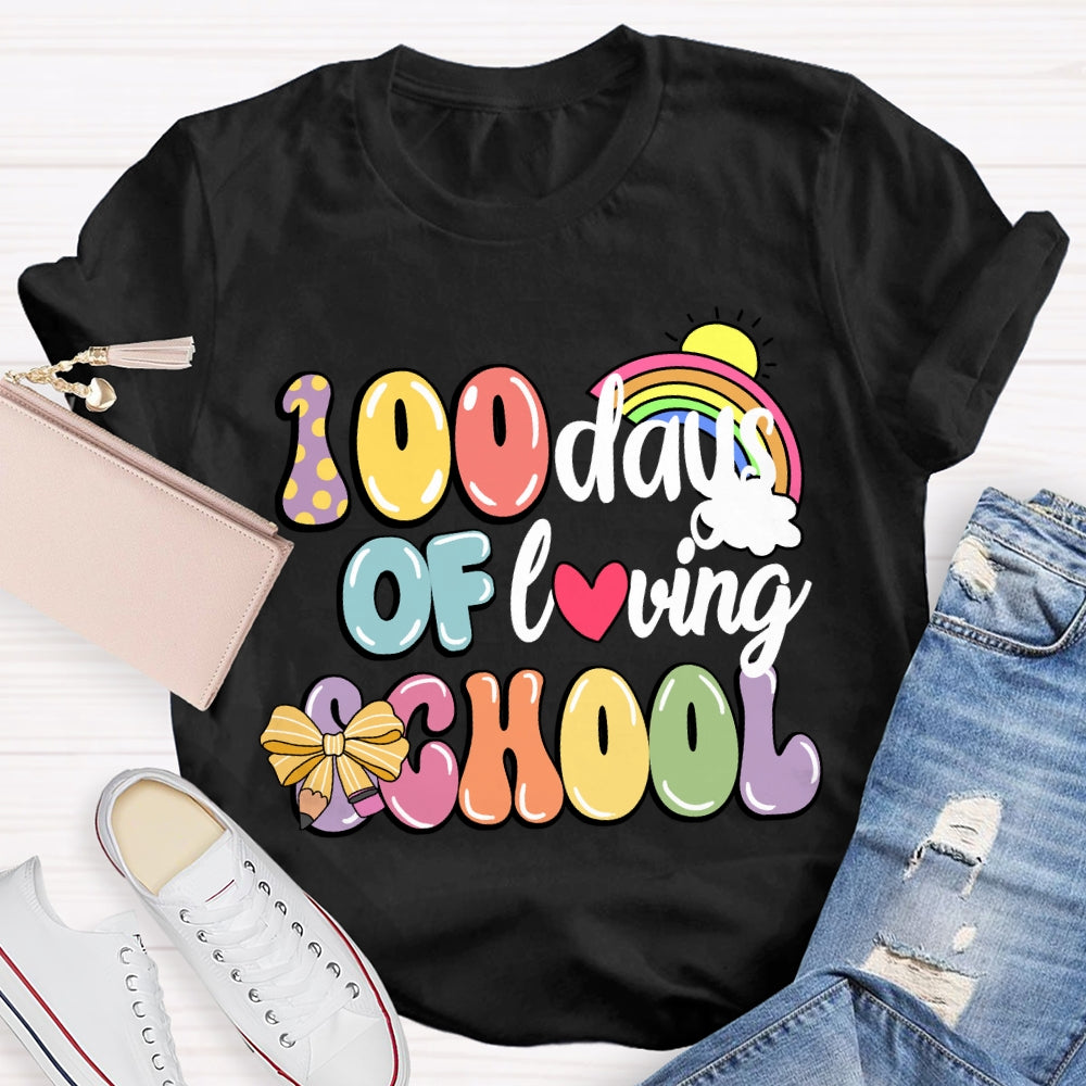 100 Days Of Loving School Rainbow T-Shirt