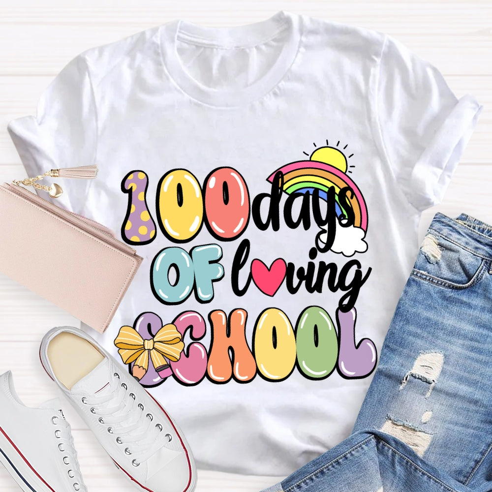 100 Days Of Loving School Rainbow T-Shirt