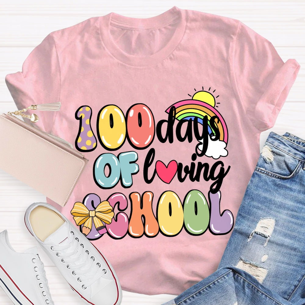 100 Days Of Loving School Rainbow T-Shirt