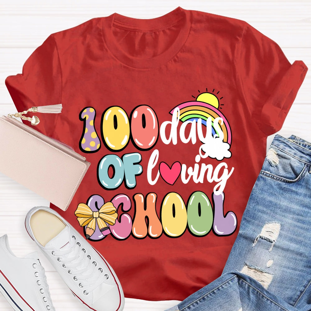 100 Days Of Loving School Rainbow T-Shirt