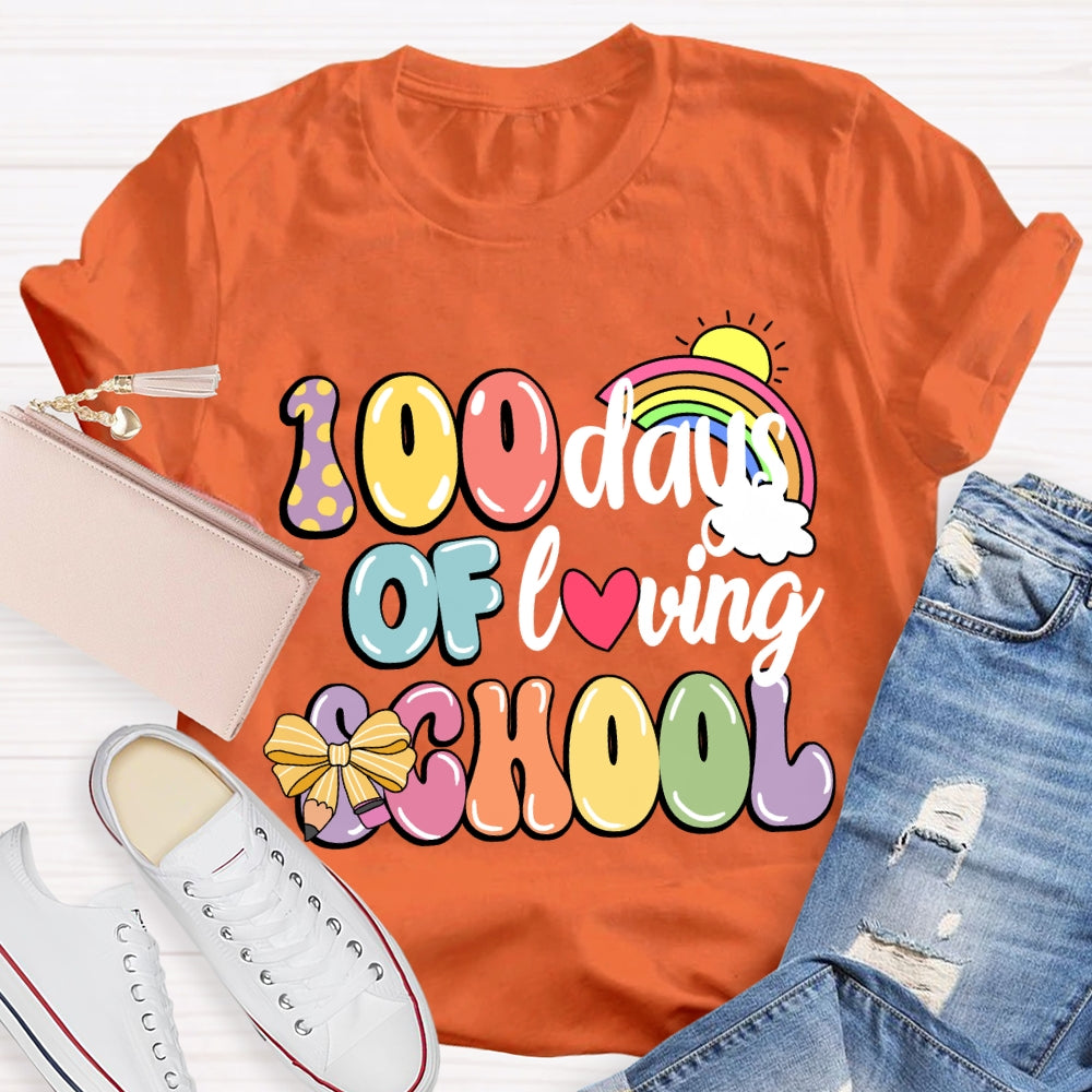 100 Days Of Loving School Rainbow T-Shirt