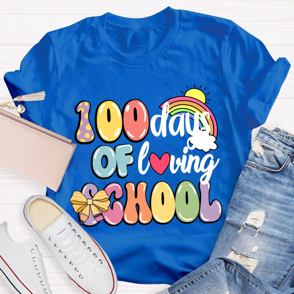 100 Days Of Loving School Rainbow T-Shirt