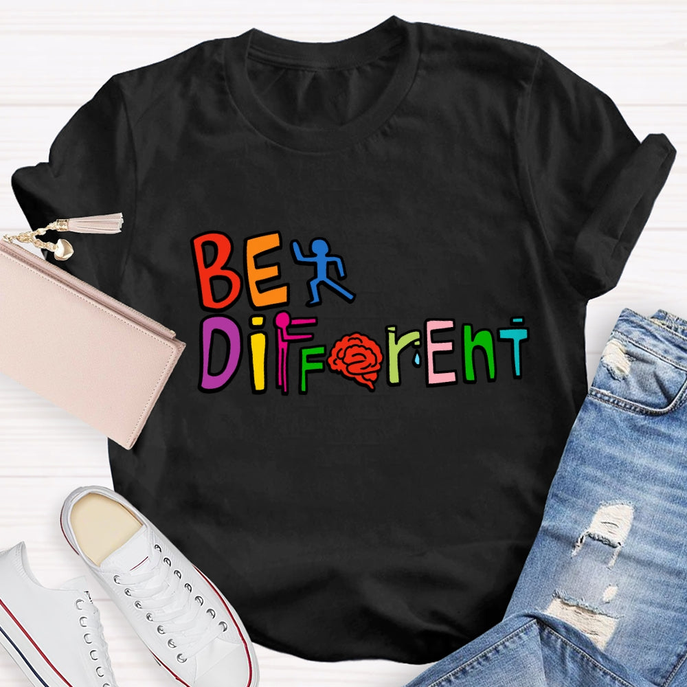 Be Different With Others Be Yourself T-Shirt