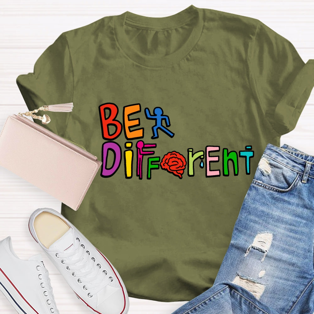 Be Different With Others Be Yourself T-Shirt