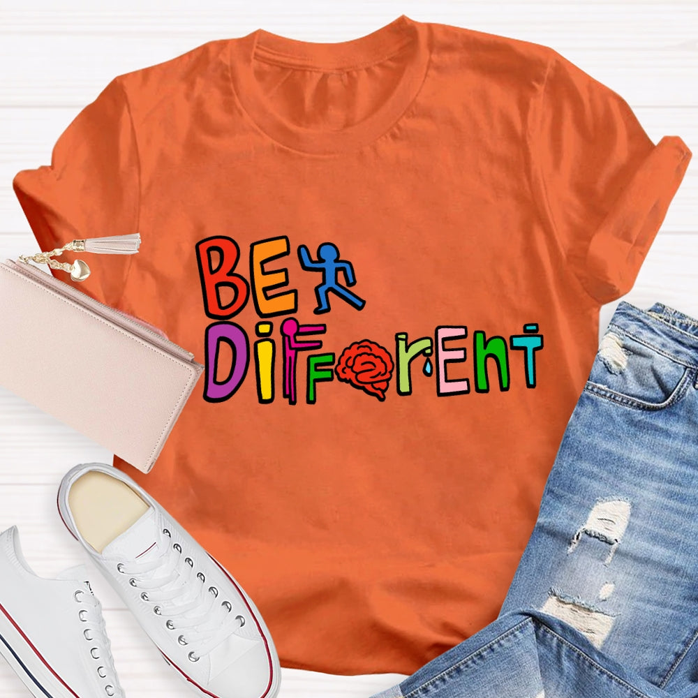 Be Different With Others Be Yourself T-Shirt