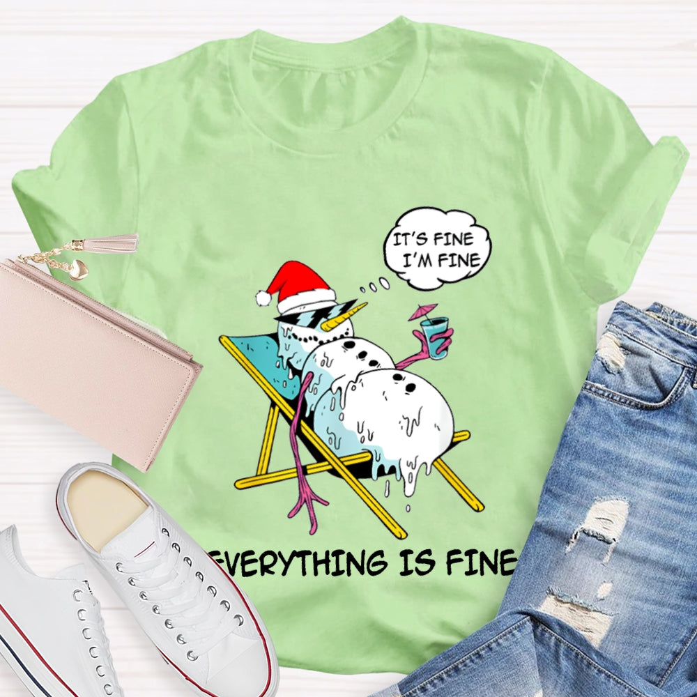 It'S Fine I'M Fine Everything Is Fine Snowman Christmas T-shirt