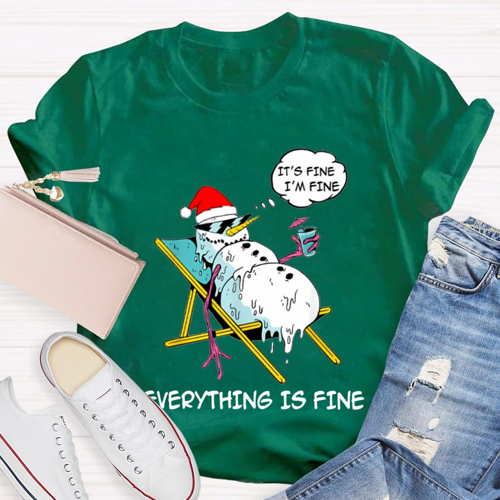 It'S Fine I'M Fine Everything Is Fine Snowman Christmas T-shirt