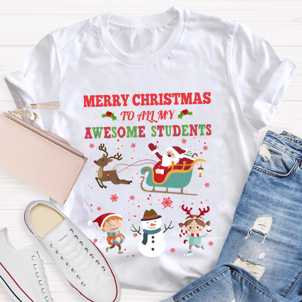 Merry Christmas To All My Awesome Students T-shirt