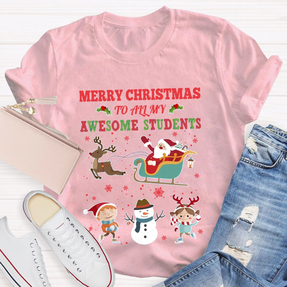 Merry Christmas To All My Awesome Students T-shirt