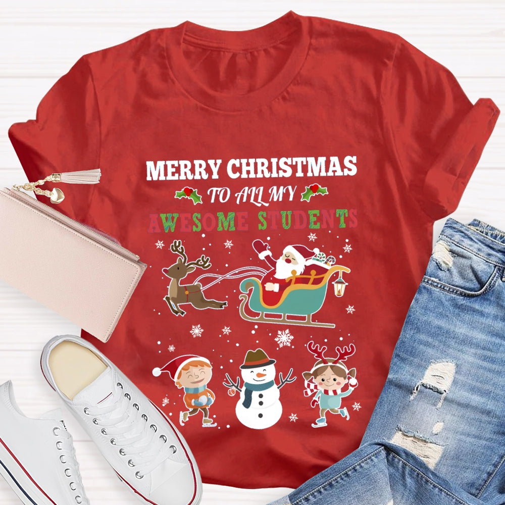 Merry Christmas To All My Awesome Students T-shirt