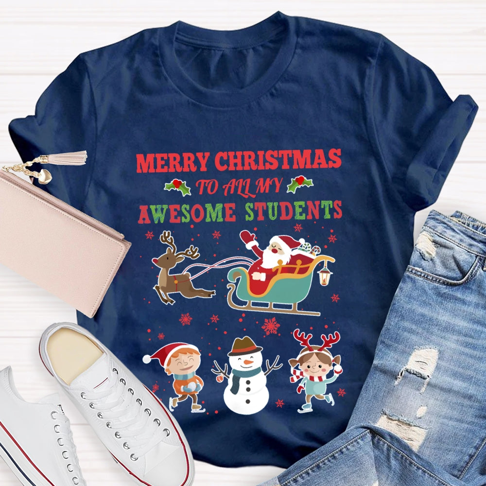 Merry Christmas To All My Awesome Students T-shirt