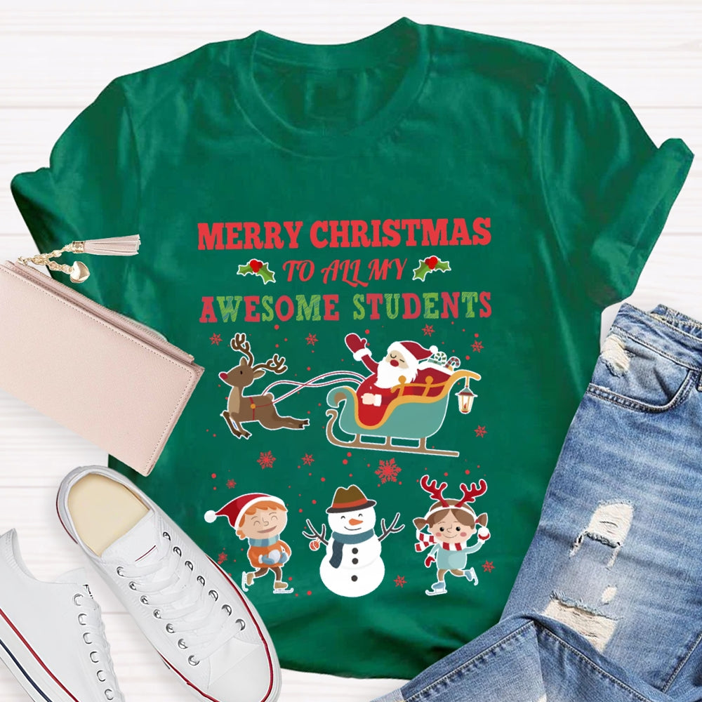 Merry Christmas To All My Awesome Students T-shirt