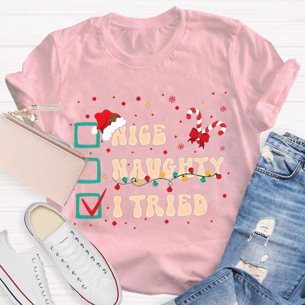 Nice Naughty I Tried Merry Christmas Vibes T-shirt