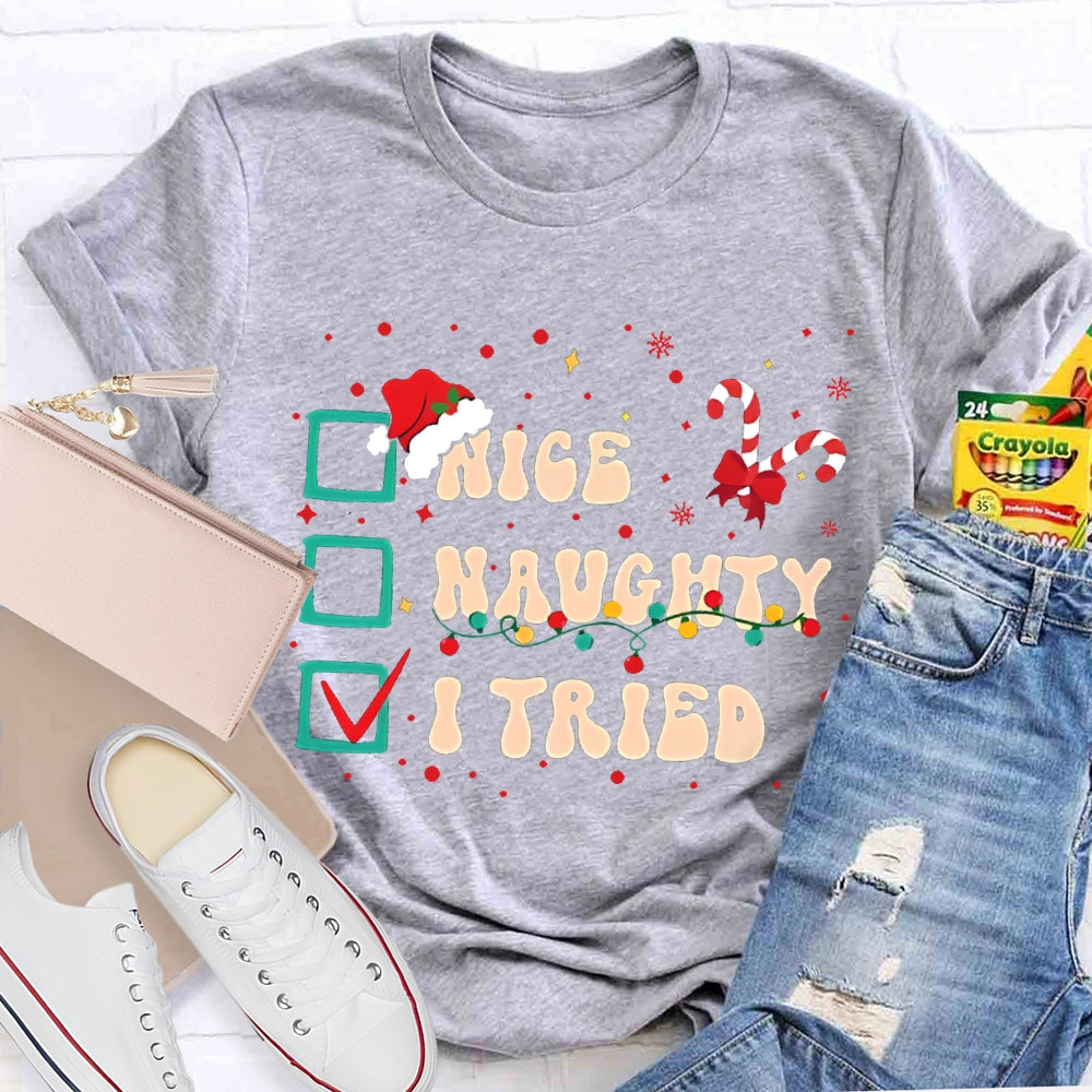 Nice Naughty I Tried Merry Christmas Vibes T-shirt
