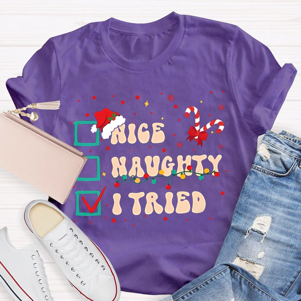 Nice Naughty I Tried Merry Christmas Vibes T-shirt