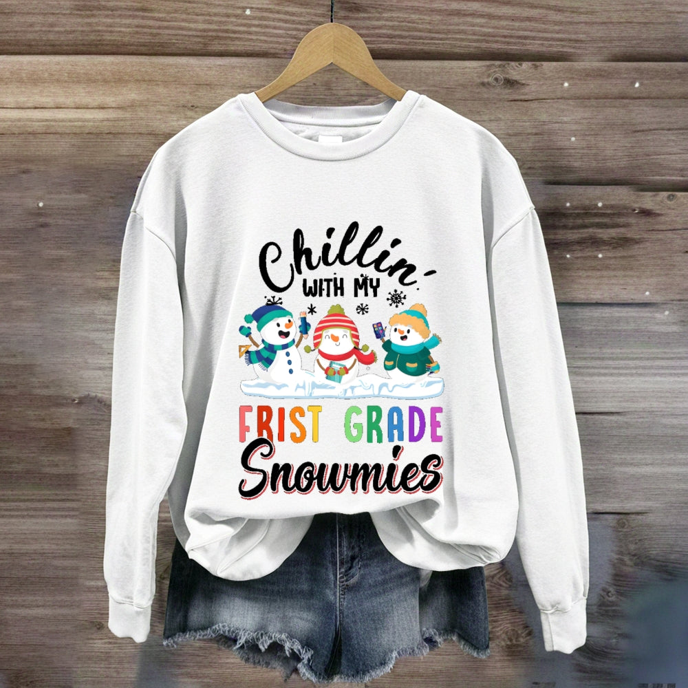 Personalized Grade Chilling With My First Grade Snowmies Sweatshirt