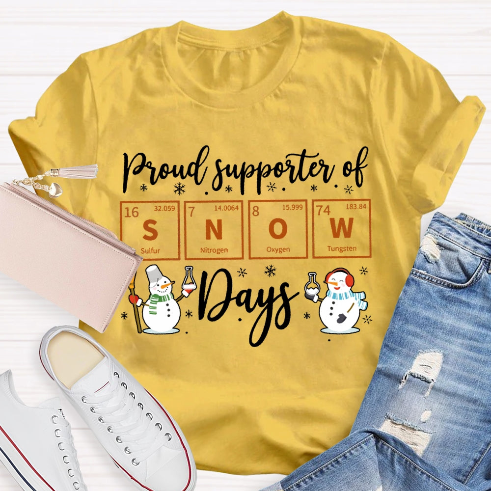 Proud Supporter Of Snow Days Science Teacher Snowman Christmas T-shirt