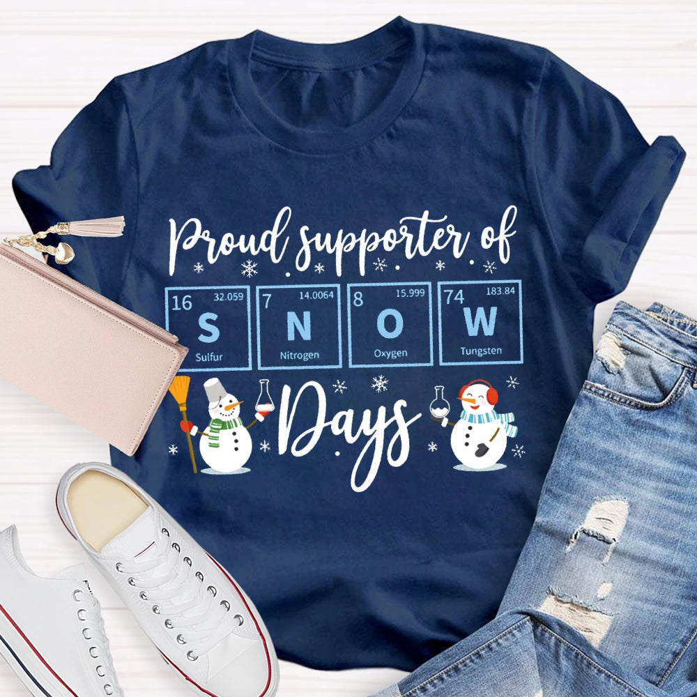 Proud Supporter Of Snow Days Science Teacher Snowman Christmas T-shirt