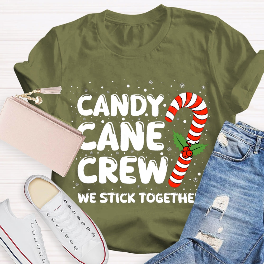 Christmas Candy Cane Crew We Stick Together T-shirt