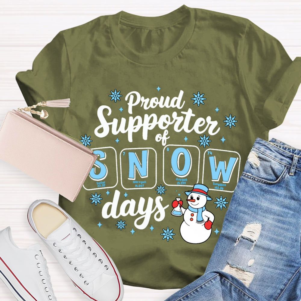 Proud Supporter Of Snow Days Snowflakes And Snowmen Science Teacher T-shirt