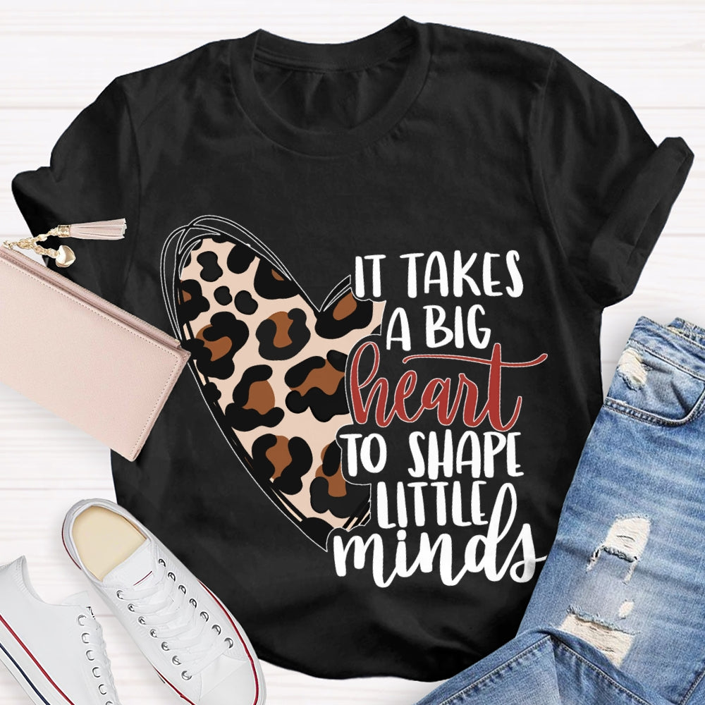 It Takes A Big Heart To Shape Little Minds Leopard Print Heart T-shirt