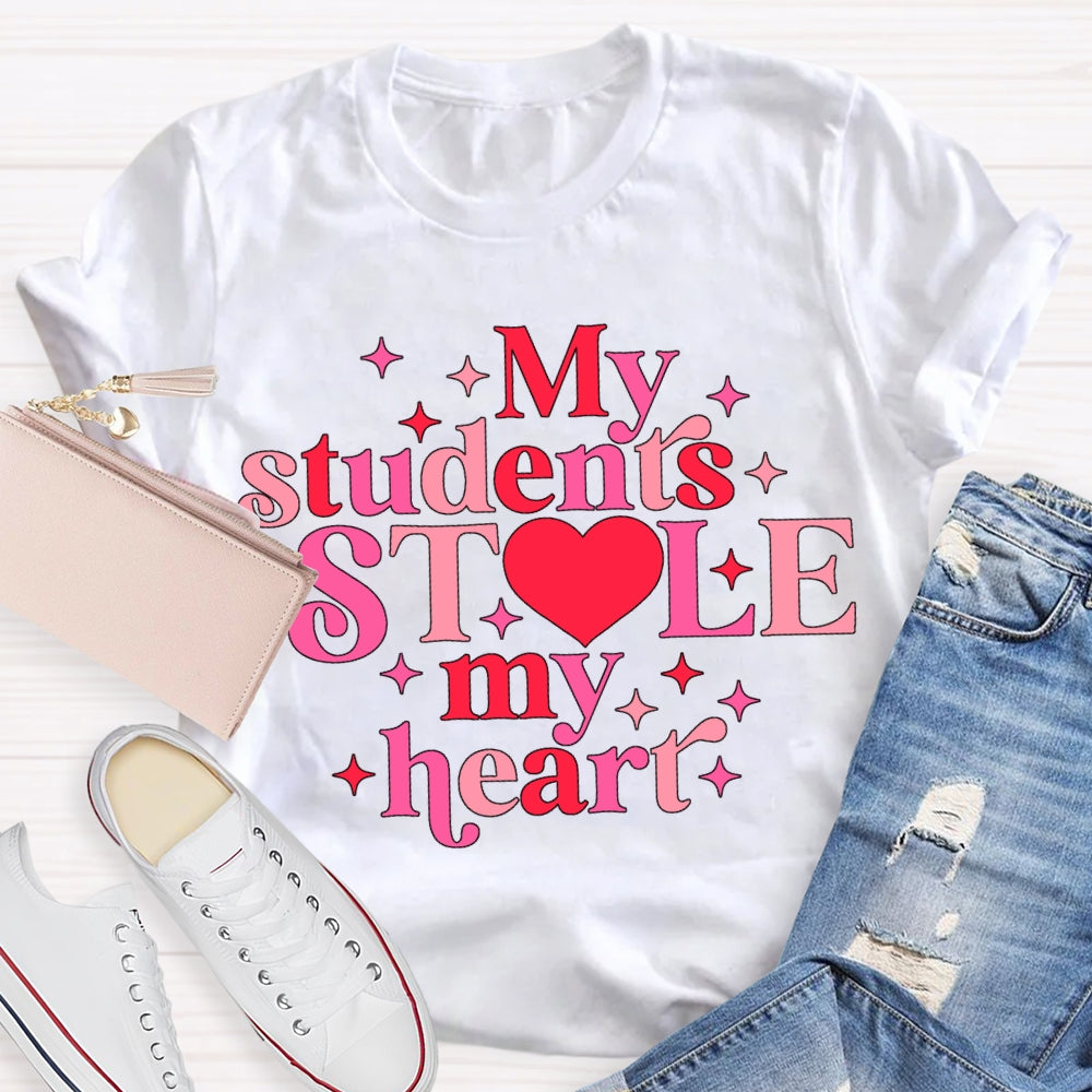 My Students Stole My Heart T-shirt