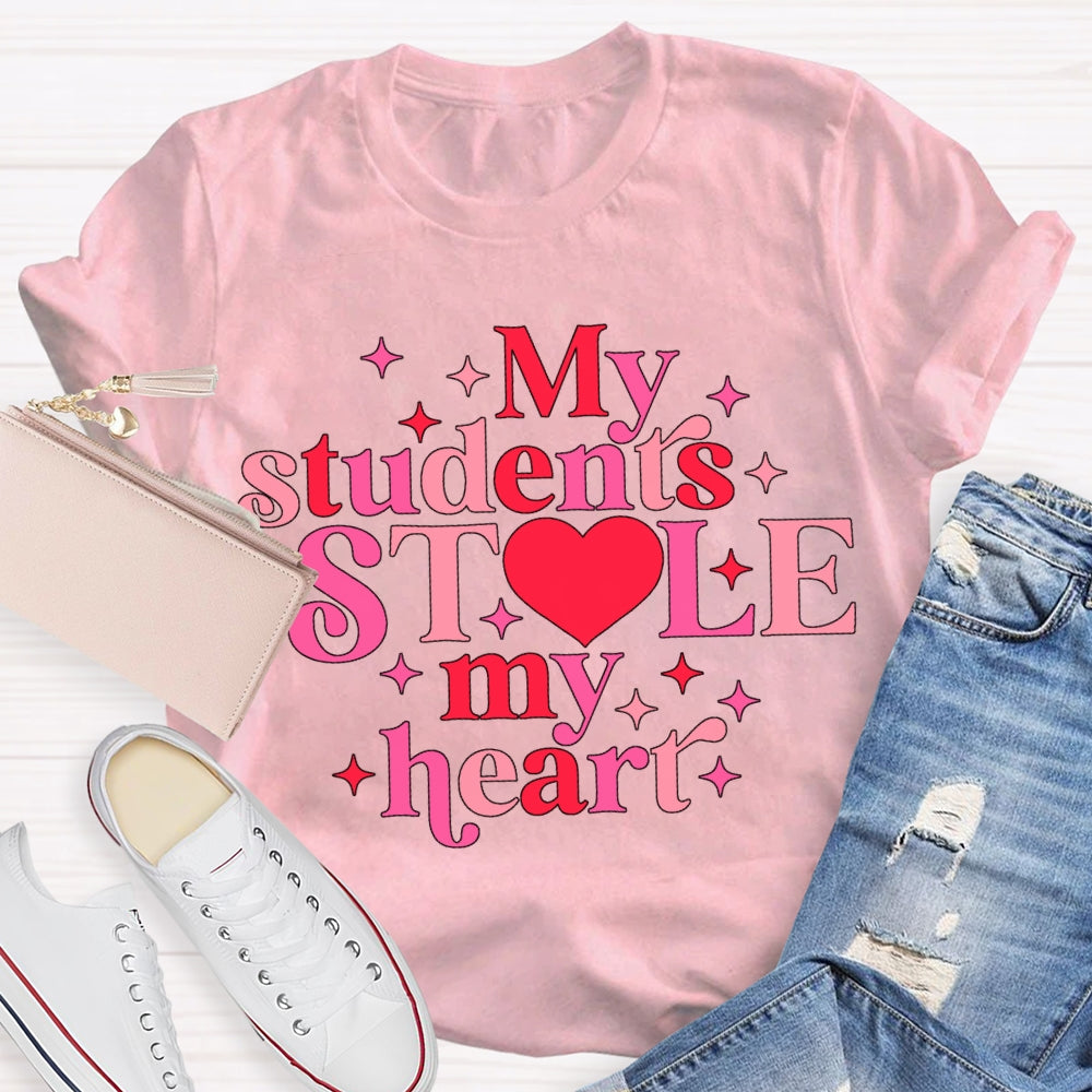 My Students Stole My Heart T-shirt