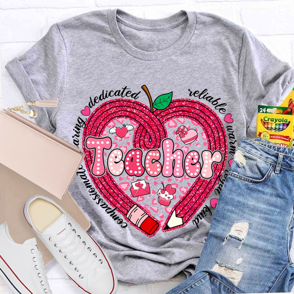 Teacher Compassionate Caring Dedicated Reliable Warm Loyal Kind T-shirt