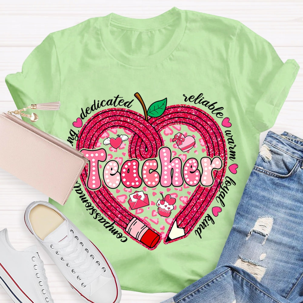 Teacher Compassionate Caring Dedicated Reliable Warm Loyal Kind T-shirt