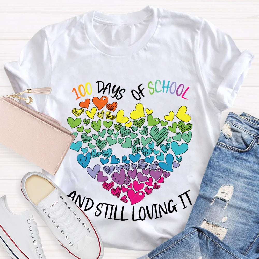 100 Days Of School And Still Loving It Colorful Hearts T-shirt