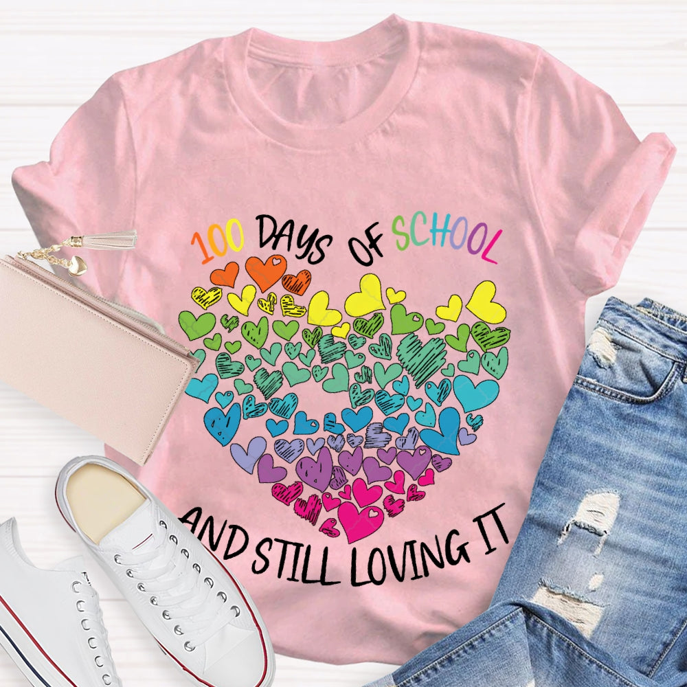 100 Days Of School And Still Loving It Colorful Hearts T-shirt