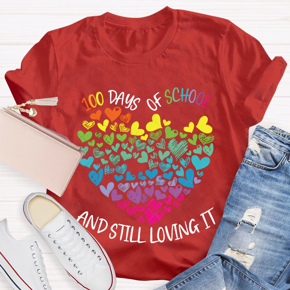 100 Days Of School And Still Loving It Colorful Hearts T-shirt