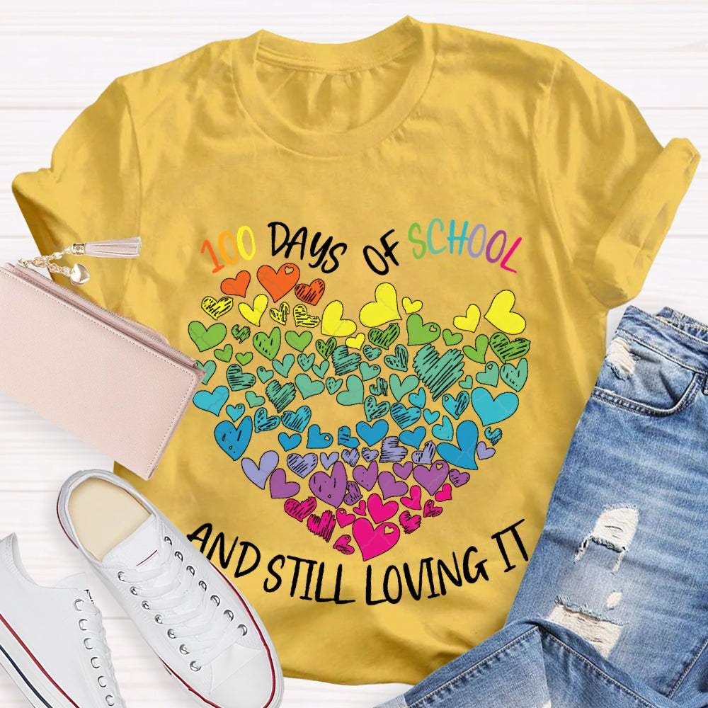 100 Days Of School And Still Loving It Colorful Hearts T-shirt