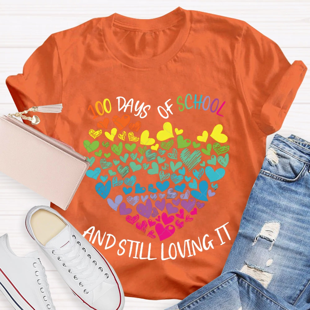 100 Days Of School And Still Loving It Colorful Hearts T-shirt