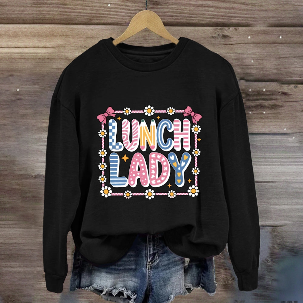 Lunch Lady Colorful Fonts And Small Flowers Sweatshirt