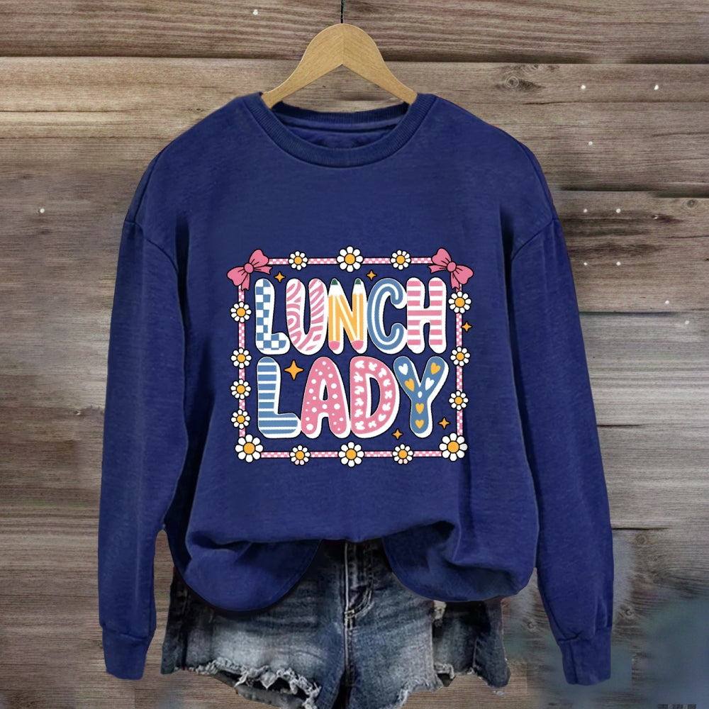 Lunch Lady Colorful Fonts And Small Flowers Sweatshirt