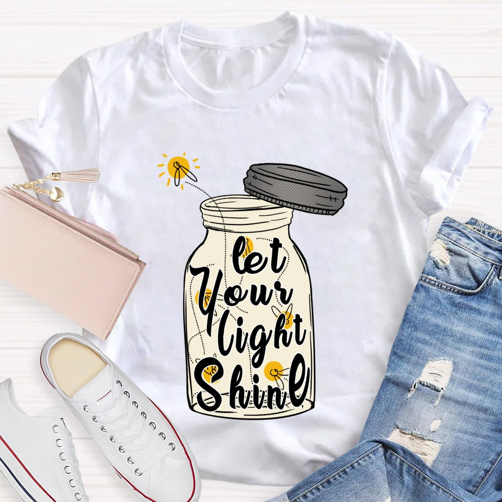 Let Your Light Shine T-shirt