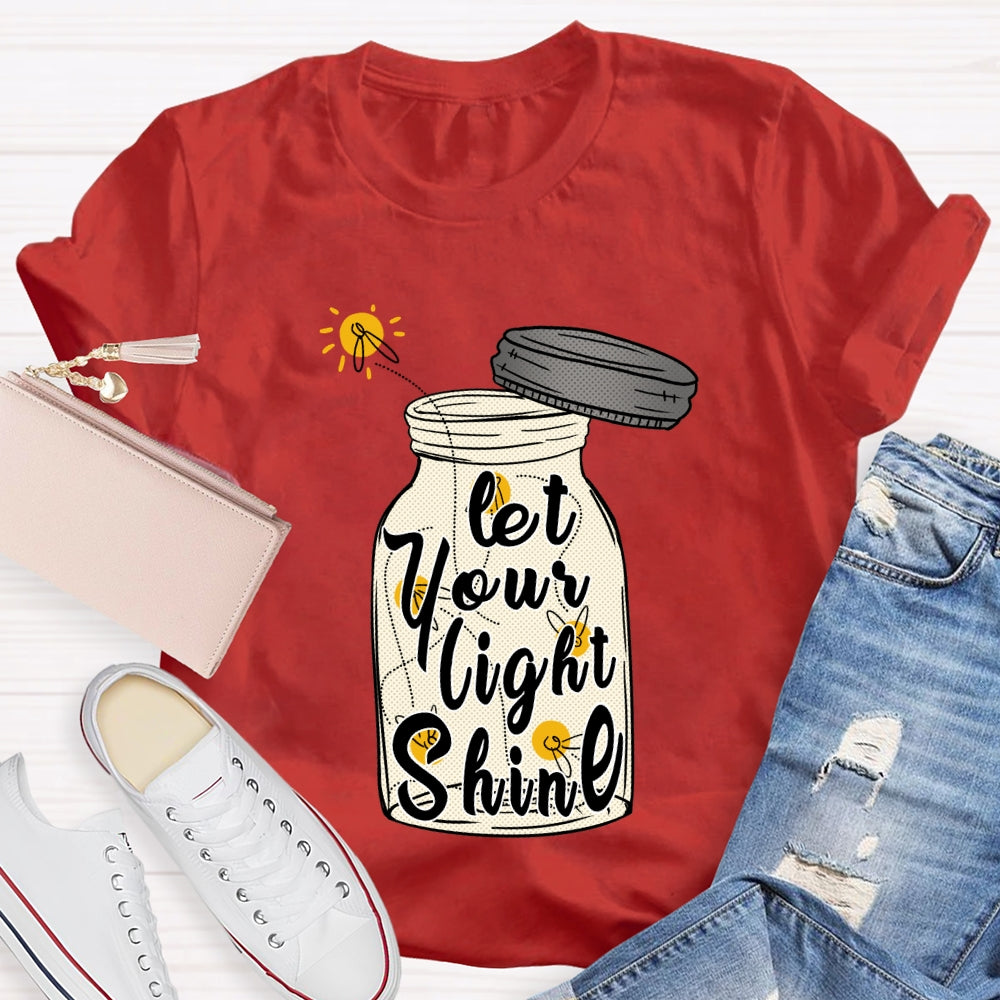 Let Your Light Shine T-shirt